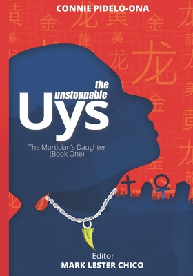 The Unstoppable Uys: The Mortician's Daughter (Book One) (Volume One #1