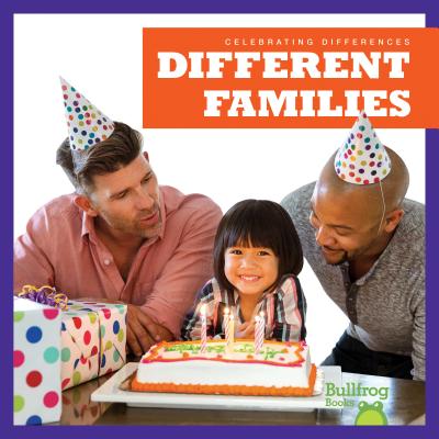 Different Families (Celebrating Differences) By Rebecca Pettiford Cover Image