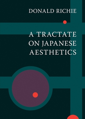 Tractate on Japanese Aesthetics By Donald Richie Cover Image
