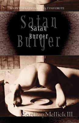 Satan Burger By III Mellick, Carlton Cover Image