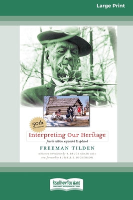 Interpreting Our Heritage: Fourth Edition [Standard Large Print 16 Pt Edition]