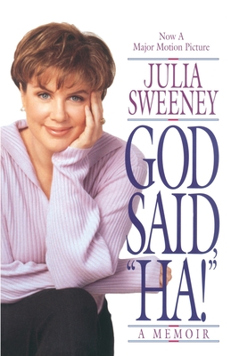 Cover for God Said, Ha!: A Memoir