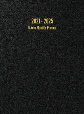2021 - 2025 5-Year Monthly Planner: 60-Month Calendar (Black) Cover Image