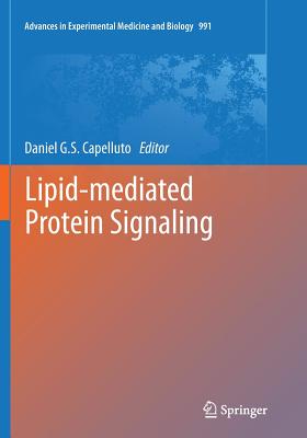 Lipid-Mediated Protein Signaling (Advances in Experimental Medicine and Biology #991)