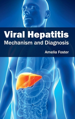 Viral Hepatitis: Mechanism and Diagnosis Cover Image