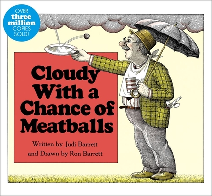 Cloudy With a Chance of Meatballs (Classic Board Books) By Judi Barrett, Ron Barrett (Illustrator) Cover Image