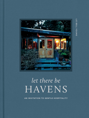 Let There Be Havens: An Invitation to Gentle Hospitality Cover Image