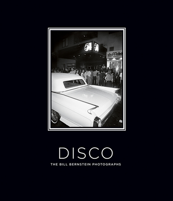 Disco: The Bill Bernstein Photographs: Deluxe Limited Edition Cover Image