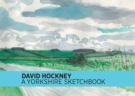 David Hockney: A Yorkshire Sketchbook Cover Image