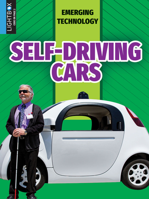 Self Driving Cars (Emerging Technology) By Lauren Newman, Alexis Roumanis (With) Cover Image
