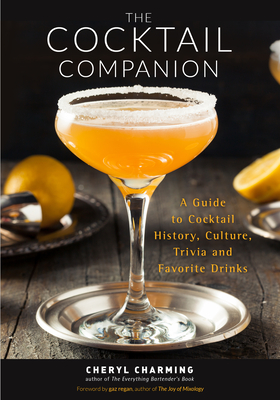 The Cocktail Companion: A Guide to Cocktail History, Culture, Trivia and  Favorite Drinks (Bartending Book, Cocktails Gift, Cocktail Recipes)  (Paperback), Octavia Books