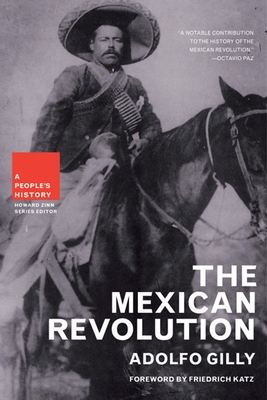 The Mexican Revolution (New Press People's History) Cover Image