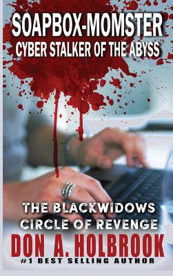 Soapbox-Momster: Cyber Stalker of the Abyss (Cyber Thrillers #1)