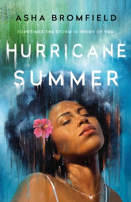 Hurricane Summer: A Novel By Asha Bromfield Cover Image