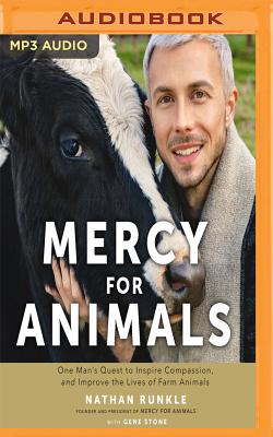 Mercy for Animals: One Man's Quest to Inspire Compassion and Improve the Lives of Farm Animals Cover Image