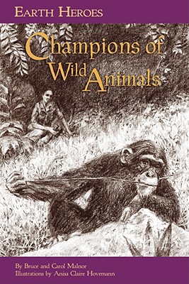 Earth Heroes: Champions of Wild Animals