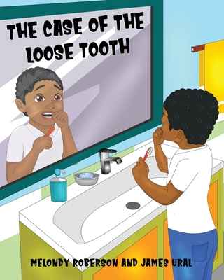 The Case of the Loose Tooth (Imagination #1) By Melondy Roberson, James Ural Cover Image
