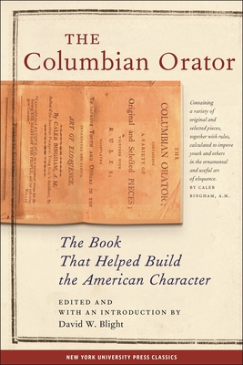 The Columbian Orator By David W. Blight (Editor) Cover Image