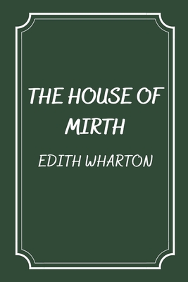 The House of Mirth