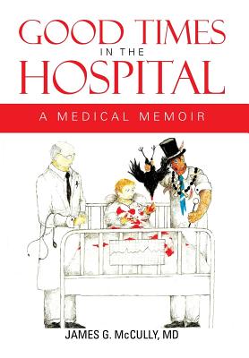 Good Times in the Hospital Cover