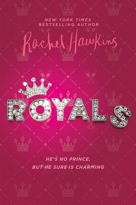 Royals By Rachel Hawkins Cover Image