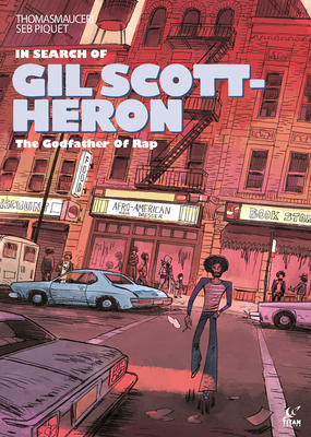 In Search of Gil Scott-Heron By Thomas Mauceri, Seb Piquet (Illustrator) Cover Image