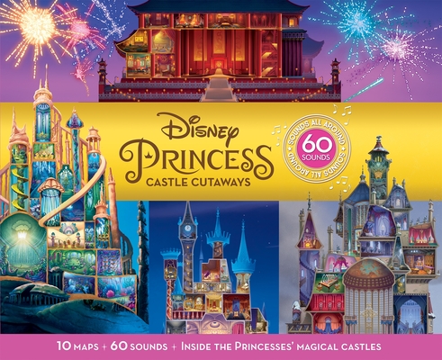 Disney Princess: Castle Cutaways Sounds All Around Sound Book: Sounds All Around By The Disney Storybook Art Team (Illustrator), Elizabeth Stenholt (Narrated by), Pi Kids Cover Image