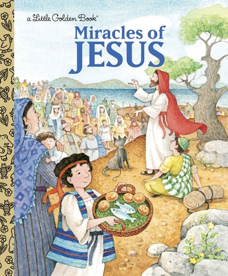 Miracles of Jesus (Little Golden Book) By Pamela Broughton, Jerry Smath (Illustrator) Cover Image