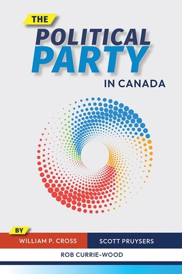 The Political Party in Canada Cover Image