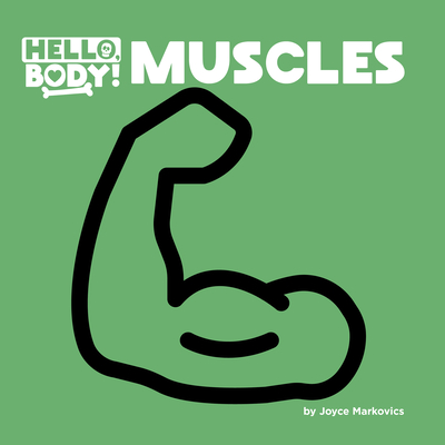 Muscles By Joyce Markovics Cover Image