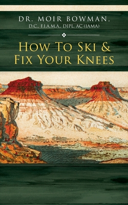 How To Ski & Fix Your Knees Cover Image