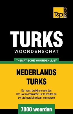 Thematische woordenschat Nederlands-Turks - 7000 woorden Cover Image