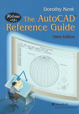 The Autocad(r) Reference Guide: Release 13 (Eurographics ...