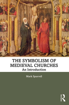 The Symbolism of Medieval Churches: An Introduction Cover Image