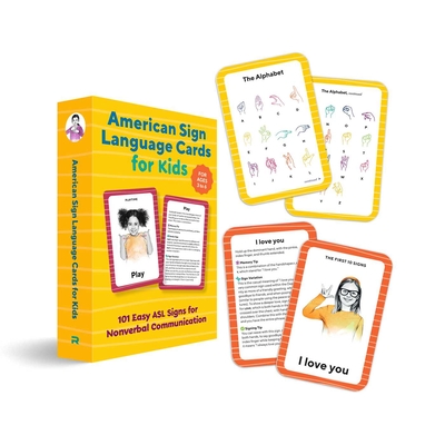 American Sign Language Flash Cards for Kids: 101 Easy ASL Signs for Nonverbal Communication Cover Image