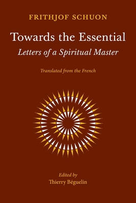 Towards the Essential: Letters of a Spiritual Master Cover Image