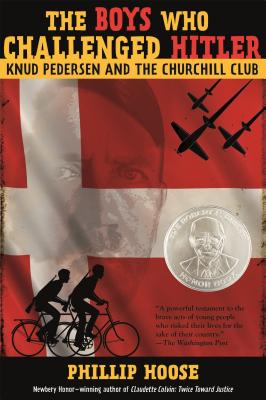 The Boys Who Challenged Hitler: Knud Pedersen and the Churchill Club Cover Image