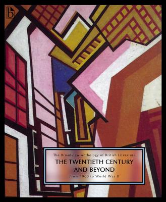 The Broadview Anthology of British Literature Volume 6a: The Twentieth Century and Beyond: From 1900 to Mid Century By Joseph Black (Editor), Leonard Conolly (Editor), Kate Flint (Editor) Cover Image