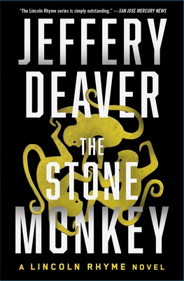 The Stone Monkey: A Lincoln Rhyme Novel By Jeffery Deaver Cover Image