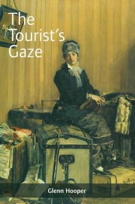The Tourist's Gaze: Travellers to Ireland, 1800 - 2000 Cover Image