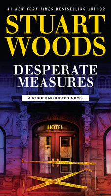 Desperate Measures (A Stone Barrington Novel #47)
