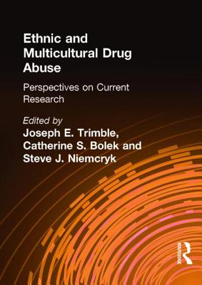 Ethnic and Multicultural Drug Abuse: Perspectives on Current Research Cover Image