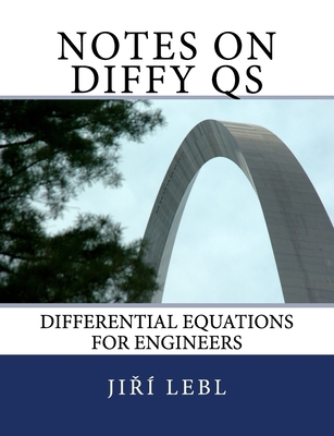 Notes on Diffy Qs: Differential Equations for Engineers By Jiri Lebl Cover Image