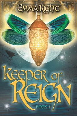 Cover for Keeper of Reign, Adventure Fantasy, Book 1: Middle Grade Adventure Fantasy,