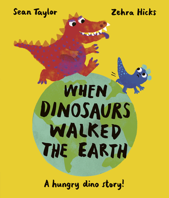 When Dinosaurs Walked the Earth Cover Image