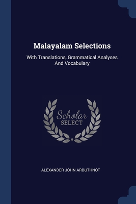 Malayalam Selections: With Translations, Grammatical Analyses And Vocabulary Cover Image