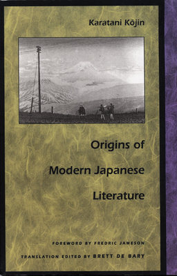 Cover for Origins of Modern Japanese Literature (Post-Contemporary Interventions)