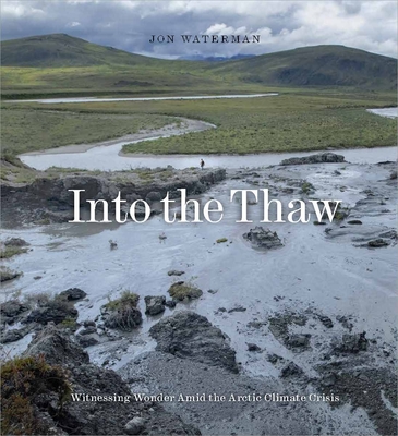 Into the Thaw: Witnessing Wonder Amid the Arctic Climate Crisis Cover Image