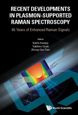 Recent Developments in Plasmon-Supported Raman Spectroscopy Cover Image