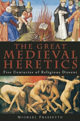 Cover for The Great Medieval Heretics